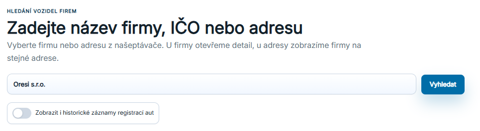 Zadání názvu firmy, IČO nebo adresy do našeptávače.